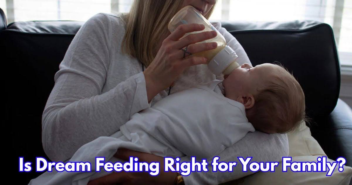 Is Dream Feeding Right for Your Family?