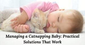 Managing a Catnapping Baby
