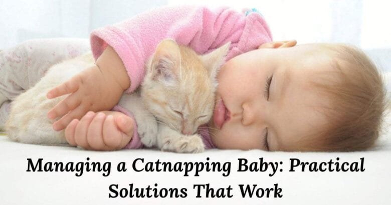 Managing a Catnapping Baby