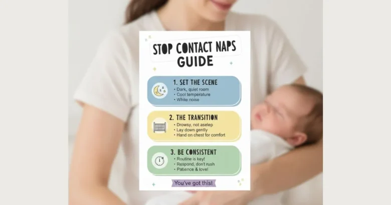 How to Stop Contact Naps Easy Tips for Independent Sleep